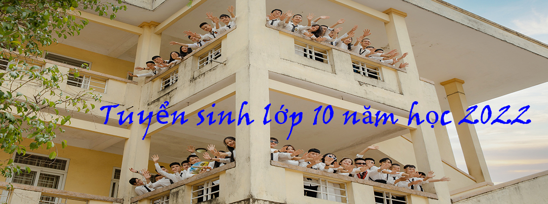 Tuyển sinh lớp 10 (THPT hệ GDTX) năm 2022
